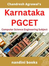 Icon image Karnataka PGCET PDF-Computer Science Engineering Subject PDF eBook: Objective Questions From Various Competitive Exams With Answers