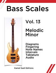 Icon image Bass Scales Vol. 13: Melodic Minor (Jazz Melodic Minor)