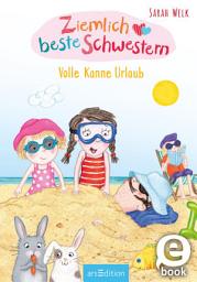 Icon image Ziemlich beste Schwestern – Volle Kanne Urlaub (Ziemlich beste Schwestern 4)