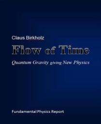 Icon image Flow of Time: Quantum Gravity giving New Physics