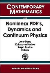 Icon image Nonlinear PDE's, Dynamics and Continuum Physics: 1998 AMS-IMS-SIAM Joint Summer Research Conference on Nonlinear PDE's, Dynamics, and Continuum Physics, July 19-23, 1998, Mount Holyoke College