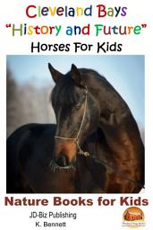 Icon image Cleveland Bays "History and Future" Horses For Kids