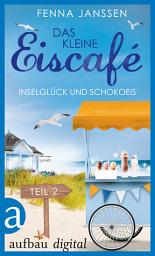 Icon image Das kleine Eiscafé - Teil 2: Inselglück und Schokoeis