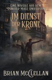 Icon image Eine Novelle aus dem Powder-Mage-Universum: Im Dienst der Krone