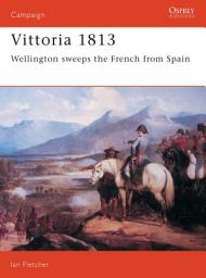 Icon image Vittoria 1813: Wellington Sweeps the French from Spain