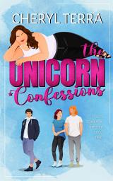 Icon image The Unicorn Confessions: Volume 1