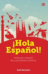 Icon image Panduan Lengkap Belajar Bahasa Spanyol: iHola Español!