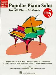 Icon image Popular Piano Solos - Level 5 (Songbook): Hal Leonard Student Piano Library