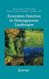 Icon image Ecosystem Function in Heterogeneous Landscapes