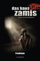 Icon image Das Haus Zamis 27 – Freaktown