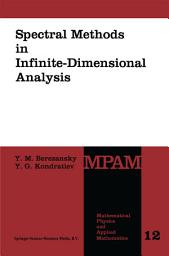 Icon image Spectral Methods in Infinite-Dimensional Analysis