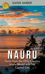 Icon image Nauru: Facts from the Only Country in the World with No Capital City