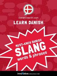 Icon image Learn Danish: Must-Know Danish Slang Words & Phrases