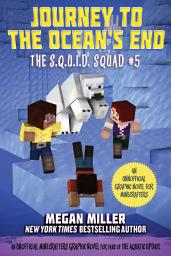 Icon image The S.Q.U.I.D. Squad: An Unofficial Graphic Novel for Minecrafters