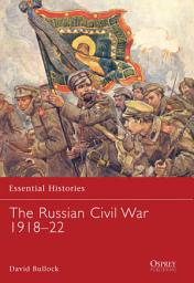 Icon image The Russian Civil War 1918–22