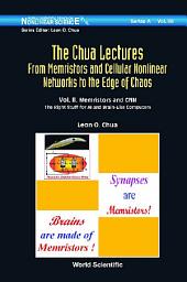 Icon image Chua Lectures, The: From Memristors And Cellular Nonlinear Networks To The Edge Of Chaos - Volume Ii. Memristors And Cnn: The Right Stuff For Ai And Brain-like Computers