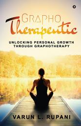 Icon image Graphotherapeutic: Unlocking Personal Growth through Graphotherapy