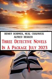 Icon image Three Detective Novels In A Package July 2023