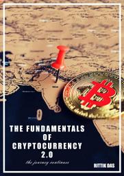 Icon image The Fundamentals of Cryptocurrency 2.0 - The Journey Continues