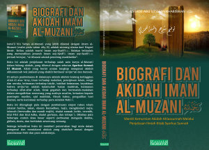 Icon image BIOGRAFI DAN AKIDAH IMAM AL-MUZANI: Meniti Kemurnian Akidah Ahlussunnah Melalui Penjelasan Ilmiah Kitab Syarhussunnah