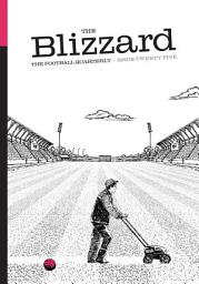 Icon image The Blizzard - The Football Quarterly: Issue Twenty Five