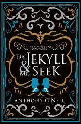 Icon image Dr. Jekyll and Mr. Seek: The strange case of Dr Jekyll and Mr Hyde continues...