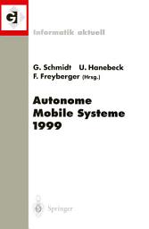 Icon image Autonome Mobile Systeme 1999: 15. Fachgespräch München, 26.–27. November 1999