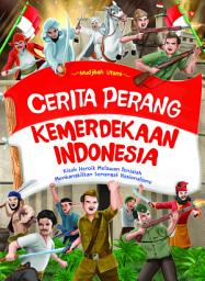 Icon image Cerita Perang Kemerdekaan Indonesia