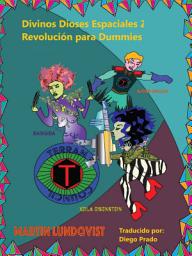 Icon image Divinos Dioses Espaciales 2: Revolución para Dummies