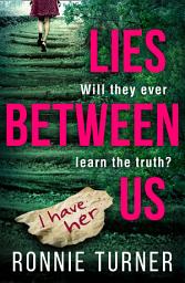 Icon image Lies Between Us: Book 1