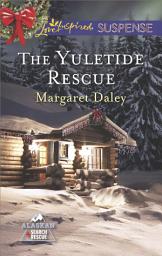 Icon image The Yuletide Rescue (Alaskan Search and Rescue, Book 1) (Mills & Boon Love Inspired Suspense)