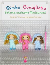 Icon image Bimbe Coniglietto Schema uncinetto Amigurumi