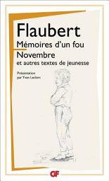 Icon image Mémoires d'un fou - Novembre et autres textes de jeunesse