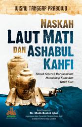 Icon image Naskah Laut Mati dan Ashabul Kahfi: Telaah Sejarah Berdasarkan Manuskrip Kuno dan Kitab Suci