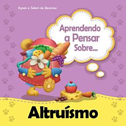 Icon image Aprendendo a Pensar sobre Altruísmo