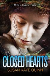 Icon image Closed Hearts (Mindjack Book Two)