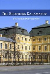 Icon image The Brothers Karamazov (Annotated with Critical Essay and Biography)