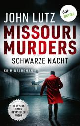 Icon image Missouri Murders: Schwarze Nacht: Kriminalroman | Ein Fall für Alo Nudger 1