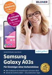 Icon image Samsung Galaxy A03s: Für Einsteiger ohne Vorkenntnisse