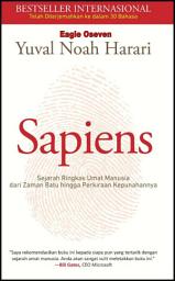 Icon image Sapiens: Sejarah Singkat Umat Manusia: Yuval Noah Harari