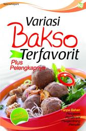 Icon image Variasi Bakso Terfavorit Plus Pelengkapnya