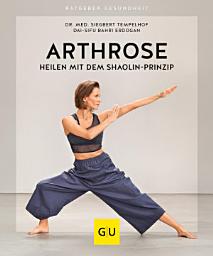 Icon image Arthrose heilen mit dem Shaolin-Prinzip