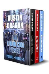 Icon image The Liquid Cool Series Box Set: (Prequel + Books 1-3)