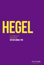 Icon image Hegel: Lo real y lo racional