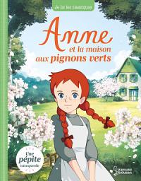 Icon image Anne et la maison aux pignons verts: Je lis les classiques