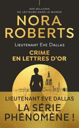 Icon image Lieutenant Eve Dallas (Tome 50) - Crime en lettres d'or