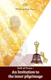 Icon image Bell of Peace: An invitation to the inner pilgrimage