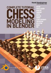 Icon image Complete Tutorial Chess Modeling In Blender