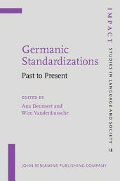 Icon image Germanic Standardizations: Past to Present