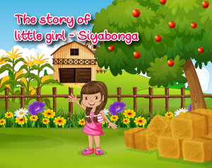 Icon image The story of a little girl - Siyabonga (Siya series)